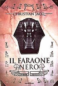 IL FARAONE NERO - CHRISTIAN JACQ