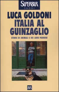 ITALIA AL GUINZAGLIO - LUCA GOLDONI