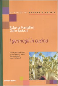 I GERMOGLI IN CUCINA - MANTELLINI-BAVICCHI -TECNICHE NUOVE 2004-OUTLET DEL LIBRO