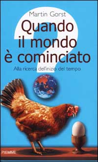 QUANDO IL MONDO E' COMINCIATO - MARTIN GORST