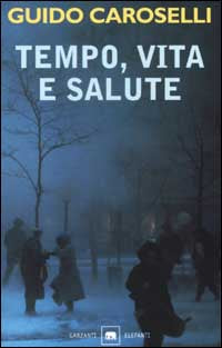 TEMPO VITA SALUTE - GUIDO CAROSELLI