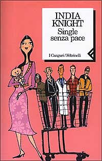 SINGLE SENZA PACE - INDIA KNIGHT