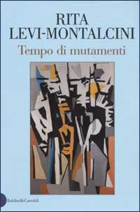 TEMPO DI MUTAMENTI - RITA LEVI-NONTALCINI