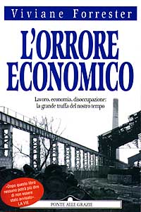 L'ORRORE ECONOMICO - VIVIANE FORRESTER