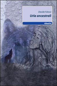 URLA ANCESTRALI - DAVIDE FALASSI
