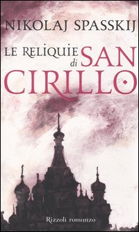 LE RELIQUIE DI SAN CIRILLO - NIKOLAJ SPASSKJI
