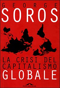 LA CRISI DEL CAPITALISMO GLOBALE - GEORGE SOROS