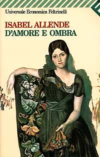 D'AMORE E D'OMBRA - ISABEL ALLENDE