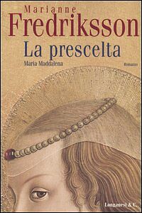 LA PRESCELTA - MARIANNE FREDRICSSON