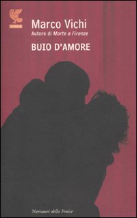 BUIO D'AMORE - MARCO VICHI