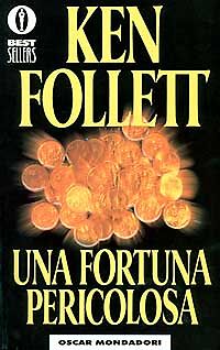 UNA FORTUNA PERICOLOSA - KEN FOLLETT - MONDADORI 1998 - OUTLET DEL LIBRO