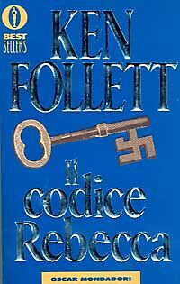IL CODICE REBECCA - KEN FOLLET - OSCAR MONDADORI 1996