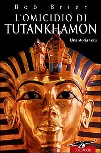 L'OMICIDIO DI TUTANKHAMON - BOB BRIER