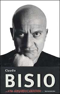 CHE SIMPATICO UMORISTA  -  CLAUDIO BISIO