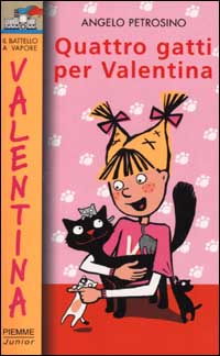QUATTRO GATTI PER VALENTINA - ANGELO PETROSINO