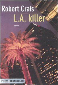 L.A. KILLER - ROBERT CRAIS