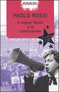 IL SIGNOR ROSSI E LA COSTITUZIONE - PAOLO ROSSI