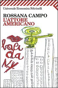 L'ATTORE AMERICANO - ROSSANA CAMPO