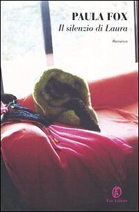 IL SILENZIO DI LAURA - PAULA FOX