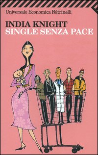 SINGLE SENZA PACE - INDIA KNIGHT