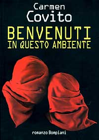 BENVENUTI IN QUESTO AMBIENTE - CARMEN COVITO - BOMPIANI 1997 - OUTLET DEL LIBRO