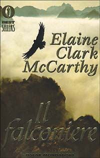 IL FALCONIERE - ELAINE CLARK McCARTHY - MONDADORI 1998 - OUTLET DEL LIBRO