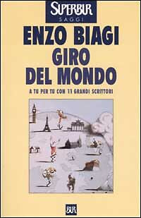 GIRO DEL MONDO - ENZO BIAGI