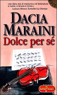 DOLCE PER SE' - DACIA MARAINI - SUPERPOCKET 1999 - OUTLET DEL LIBRO