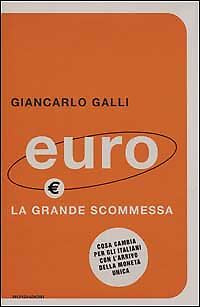 EURO - GIANCARLO GALLI - MONDADORI 2001 - OUTELT DEL LIBRO
