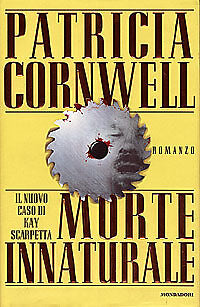 MORTE INNATURALE - PATRICIA CORNWELL- MONDADORI 1998