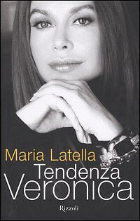 TENDENZA VERONICA - MARIA LATELLA