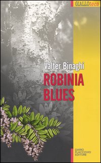 ROBINIA BLUES - VALTER BIRAGHI
