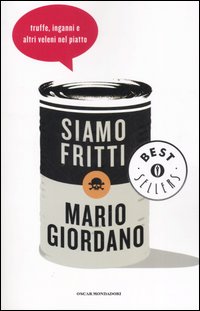 SIAMO FRITTI - MARIO GIORDANO - MONDADORI 2006 - OUTLET DEL LIBRO