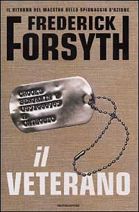 IL VETERANO - FREDERICK FORSYTH