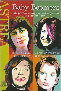 BABY BOOMERS. CITE PARALLELE DAGLI ANNI CINQUANTA AI CINQUANT1ANNI
