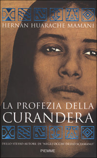LA PROFEZIA DELLA CURANDERA - HERNAN HUARACHE MAMANI