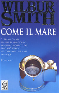 COME IL MARE - WILBUR SMITH - TEA DUE 1995 - OUTLET DEL LIBRO