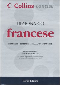 DIZIONARIO FRANCESE - ITALIANO - COLLINS 2004