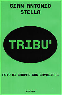 TRIBU' - GIAN ANTONIO  STELLA