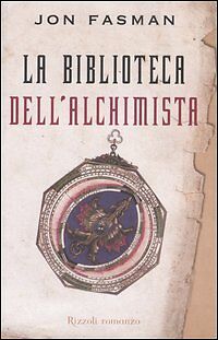 LA BIBLIOTECA DELL'ALCHIMISTA - JON FASMAN