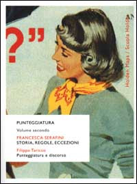 PUNTEGGIATURA. VOLUME SECONDO - FRANCESCA SERAFINI-FILIPPO TARICCO