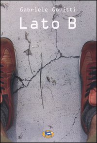 LATO B - GABRIELE GOBITTI