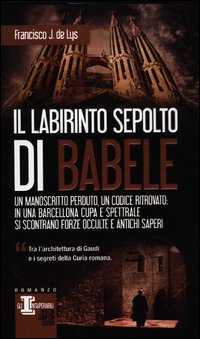 IL LABIRINTO SEPOLTO DI BABELE - FRANCISCO J. DE LUS