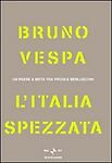 L'ITALIA SPEZZATA - BRUNO VESPA