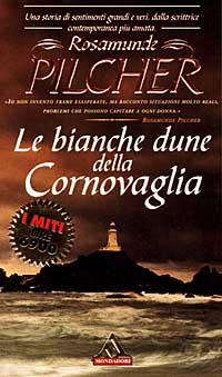 LE BIANCHE DUNE DELLA CORNOVAGLIA - ROSAMUNDE PILCHER - I MITI 1998