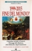 1999-2015 FINE DEL MONDO? - FEDERICO CELLINA