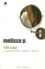 100 COLPI DI SPAZZOLA PRIMA DI ANDARE A DORMIRE - MELISSA P.