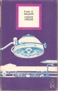 CODICE CINQUE - FRANK G. SLAUGHTER  ED. CDE 1973