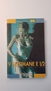 9 SETTIMANE  MEZZO - E.  McNEIL-NOI I DIECI COMANDAMENTI-VI NON COMMETTERE ATTI