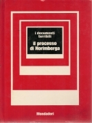 IL PROCESSO DI NORIMBERGA - GIUSEPPE MAYDA - I DOCUMENTI TERRIBILI